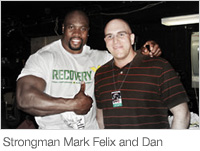 Strongman Mark Felix and Dan at the World's Strongest Man Competition in 2008
