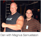 Dan with Magnus Samuelsson at the World's Strongest Man Competition